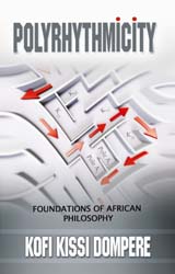 Polyrhythmicity: Foundations of African  Philosophy